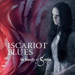 The Beauty Of Gemina : Iscariot Blues